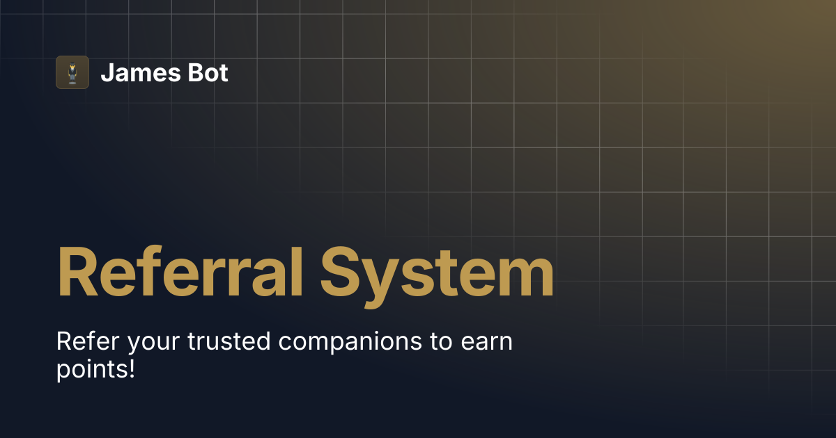 Referral System | James Bot